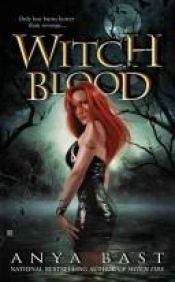 book cover of Anya Bast - Elemental Witches - B - Witch Blood (Book 2) by Anya Bast