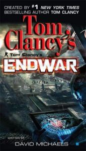 book cover of Tom Clancy's EndWar #1 by Raymond Benson