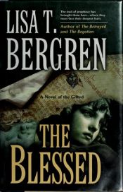 book cover of The blessed by Lisa Tawn Bergren