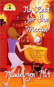 book cover of No Rest for the Wiccan (Bewitching Mysteries, Book 4) by Madelyn Alt