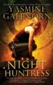 book cover of Night Huntress (Sisters of the moon, book 5) by Yasmine Galenorn