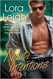 book cover of Nauti Intentions (The Nauti Series, Book 4) by Lora Leigh