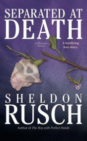 book cover of Separated at Death by Sheldon Rusch