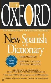 book cover of The Oxford New Spanish Dictionary: Third Edition by Oxford University Press
