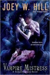 book cover of Vampire Mistress (Vampire Queen) by Joey W. Hill