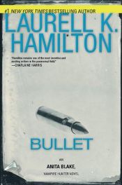 book cover of Bullet by Лорел Гамильтон