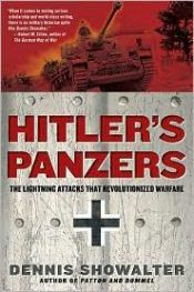 book cover of Hitler's Panzers: The Lightning Attacks that Revolutionized Warfare by Dennis Showalter