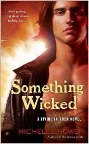 book cover of Something Wicked by Michelle Rowen