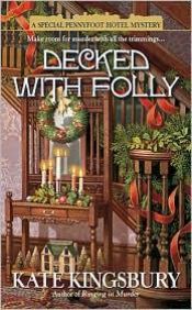 book cover of Decked with Folly (A Special Pennyfoot Hotel Myst) by Kate Kingsbury