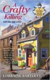 book cover of A Crafty Killing by Lorna Barrett