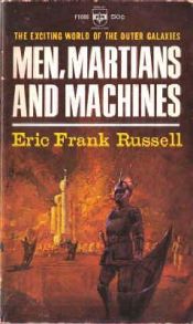 book cover of Men, Martians and Machines by Эрик Фрэнк Рассел