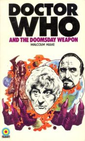 book cover of Doctor Who And The Doomsday Weapon by Malcolm Hulke