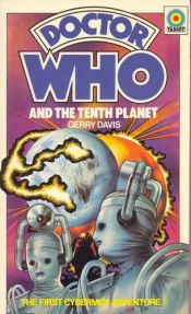 book cover of Doctor Who and the Tenth Planet by Gerry Davis