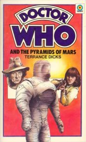 book cover of Doctor Who and the Pyramids of Mars by Terrance Dicks