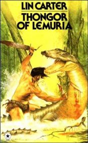book cover of Thongor of Lemuria by Lin Carter
