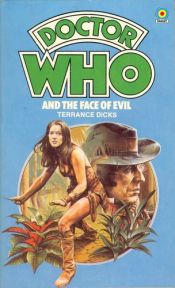 book cover of Doctor Who and the Face of Evil by Terrance Dicks