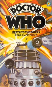 book cover of Death to the Daleks by Terrance Dicks