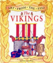 book cover of Crafts From the Past The Vikings by Gillian Chapman