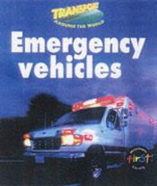 book cover of Emergency Vehicles (Transportation Around the World Series) by Chris Oxlade