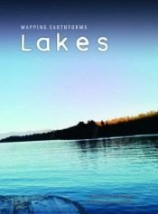 book cover of Lakes (Mapping Earthforms) by Catherine Chambers