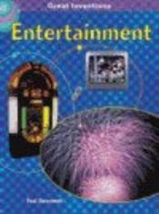 book cover of Entertainment (Great Inventions) by Paul Dowswell