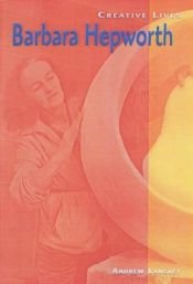 book cover of Barbara Hepworth (Creative Lives) by Andrew Langley