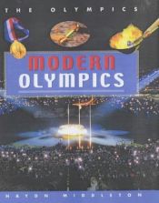 book cover of The Olympics: Modern Olympics (The Olympics) by Chris Oxlade