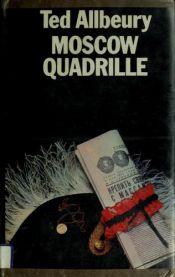 book cover of Moscow Quadrille by Ted Allbeury