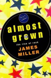 book cover of Almost grown by James Miller