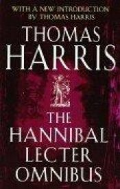 book cover of Hannibal Lecter Series By Thomas Harris Hannibal - The Silence of the Lambs - Red Dragon - Hannibal Rising by Thomas Harris