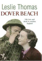 book cover of Dover beach : love, life and death in wartime England by Leslie Thomas