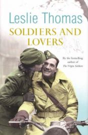 book cover of Soldiers and Lovers by Leslie Thomas