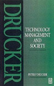 book cover of Technology, management and society essays by Peter Drucker