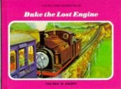 book cover of Duke the Lost Engine by Rev. W. Awdry