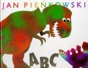 book cover of ABC dinosaurs : and other prehistoric creatures by Jan Pienkowski