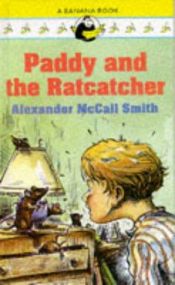 book cover of Paddy and the Ratcatcher (Banana Books) by Alexander McCall Smith