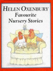 book cover of Favourite Nursery Stories by Helen Oxenbury