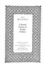 book cover of Cultural Forces in World Politics by Ali A. Mazrui