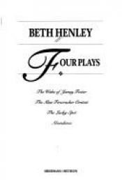 book cover of Beth Henley: Four Plays by Beth Henley