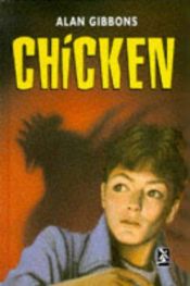 book cover of Chicken by Alan Gibbons