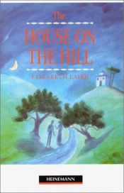 book cover of The House on the Hill - Beginner by Elizabeth Laird