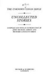 book cover of Uncollected Stories: The Unknown Conan Doyle by आर्थर कॉनन डॉयल