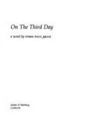 book cover of On the Third Day by Piers Paul Read