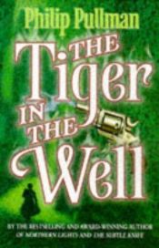 book cover of The Tiger in the Well by Philippus Pullman
