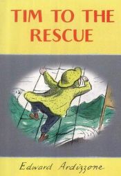 book cover of Tim to the Rescue (Tim books) by Edward Ardizzone