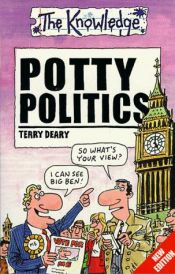 book cover of Potty Politics (The Knowledge) by Terry Deary