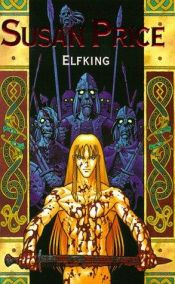 book cover of Elfking by Susan Price