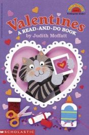 book cover of Valentines: A Read-And-Do Book by Judith Moffatt