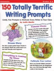 book cover of 150 Totally Terrific Writing Prompts (Grades 2-4) by Justin Martin