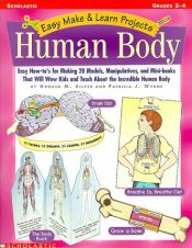 book cover of Easy Make & Learn Projects: Human Body (Grades 2-4) by Donald Silver